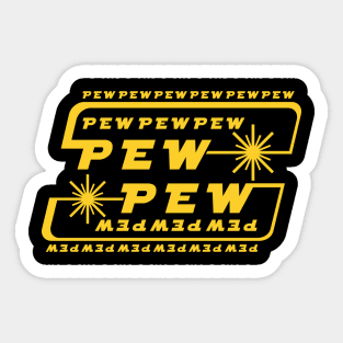 Pew Pew Pew Sticker